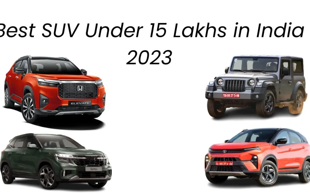 https://suggestmycar.com/wp-content/uploads/2023/10/Best-SUV-Under-15-Lakhs-in-India-2023-1-1-1080x675.webp
